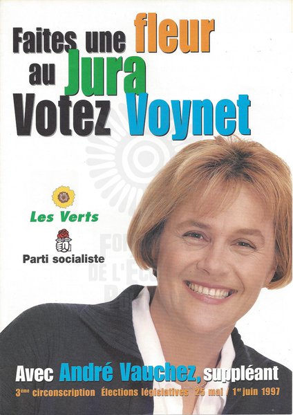 Faites une fleur au Jura. Votez Voynet (législatives 1997)