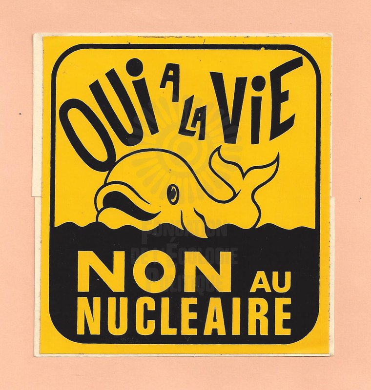 OUI A LA VIE. NON AU NUCLÉAIRE [ca. 1970-1979]