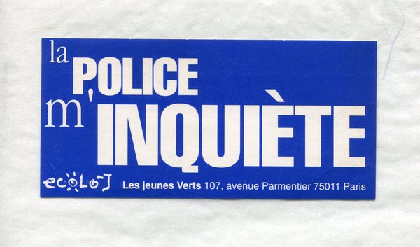 la police m'inquiète (ca. 2005)