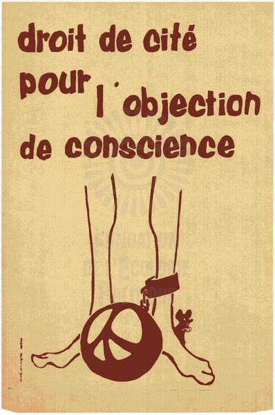 Droit de cité pour l'objectiion de conscience [ca. 1970]